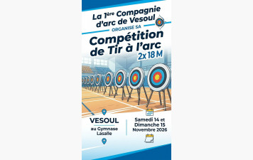 Compétition Salle 2 x 18 M à Vesoul le samedi 14 et dimanche 15 Novembre 2026 au Gymnase Lasalle.