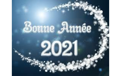 Bonne année 2021 &quot; le mot du Président &quot;
