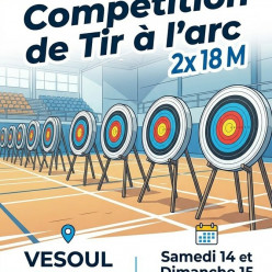 Compétition Salle 2 x 18 M à Vesoul le samedi 14 et dimanche 15 Novembre 2026 au Gymnase Lasalle.